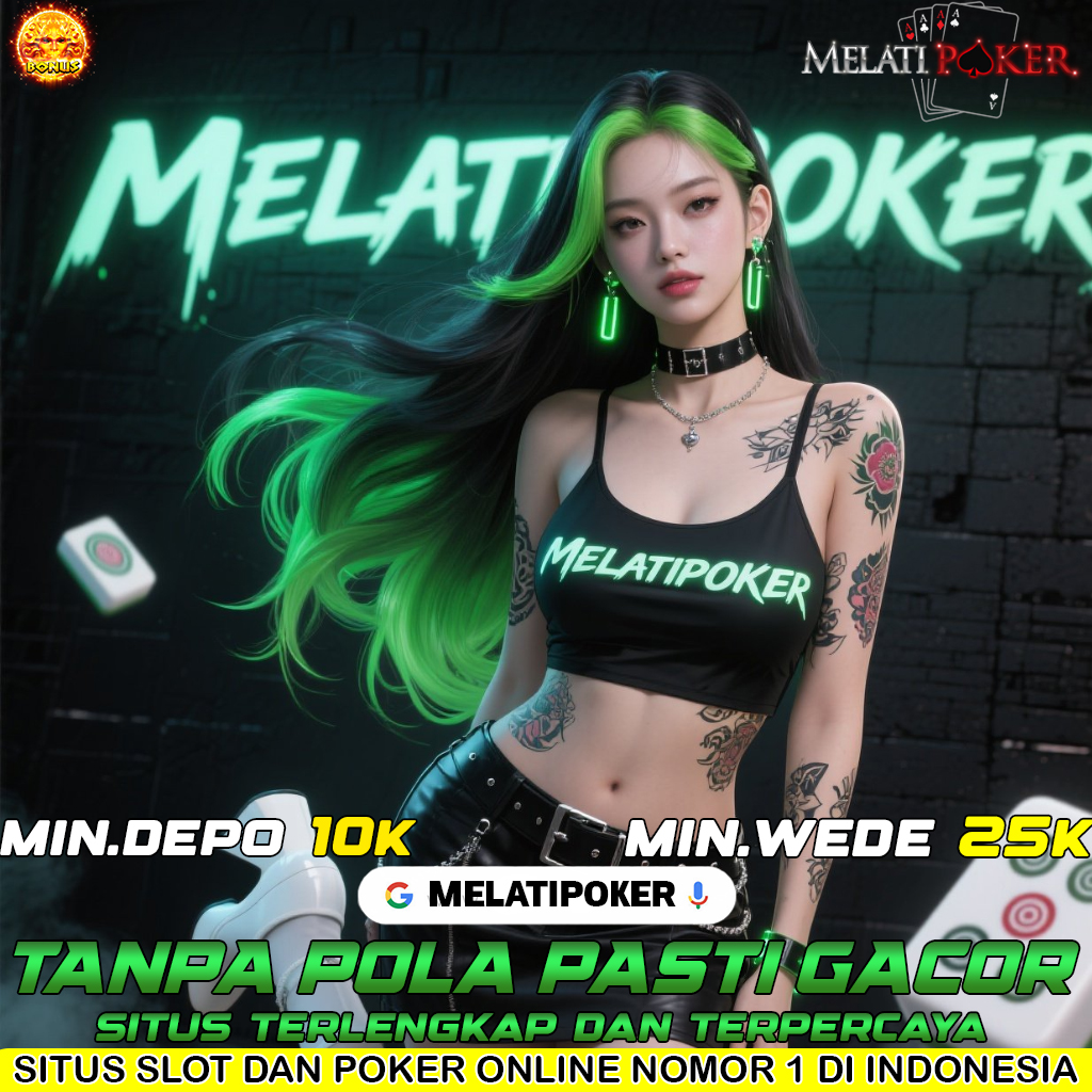 MELATIPOKER: Poker Terpercaya, Bonus Deposit Tiap Hari